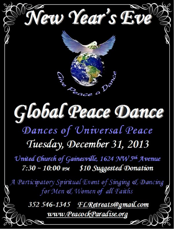 New Year's Eve Global Peace Dance at Dancing Peacock Paradise Dec 31, 2013